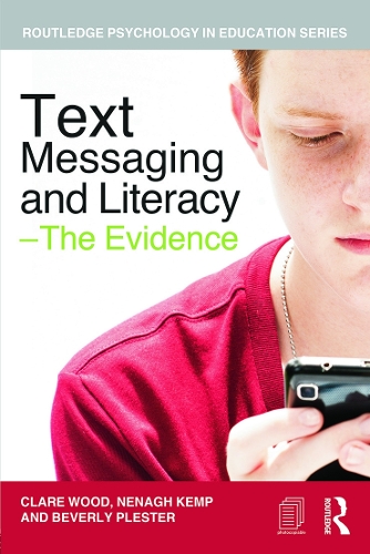 Бумажная книга «Text Messaging and Literacy - The Evidence», авторов Беверли Плестер, Клэр Вуд, Ненаг Кемп - фото №1