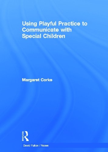 Паперова книга «Using Playful Practice to Communicate with Special Children», автор Маргарет Корк - фото №1
