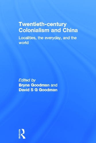 Бумажная книга «Twentieth Century Colonialism and China: Localities, the everyday, and the world» - фото №1