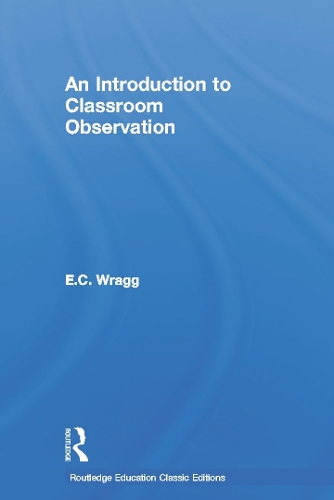 Паперова книга «An Introduction to Classroom Observation (Classic Edition)», автор Тед Врагг - фото №1