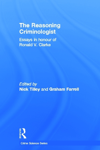Бумажная книга «The Reasoning Criminologist: Essays in Honour of Ronald V. Clarke» - фото №1