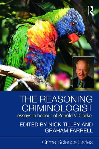 Бумажная книга «The Reasoning Criminologist: Essays in Honour of Ronald V. Clarke» - фото №1