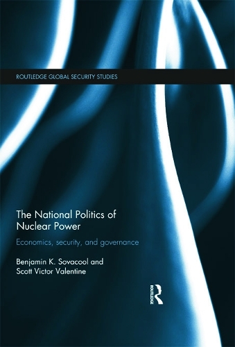 Бумажная книга «The National Politics of Nuclear Power: Economics, Security, and Governance», авторов Бенджамин К. Совакул, Скотт Виктор Валентайн - фото №1