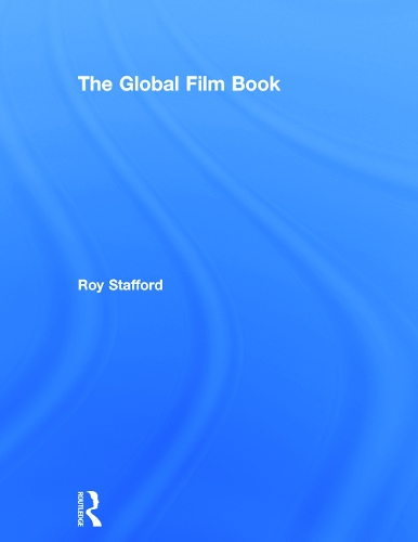 Бумажная книга «The Global Film Book», автор Рой Стаффорд - фото №1