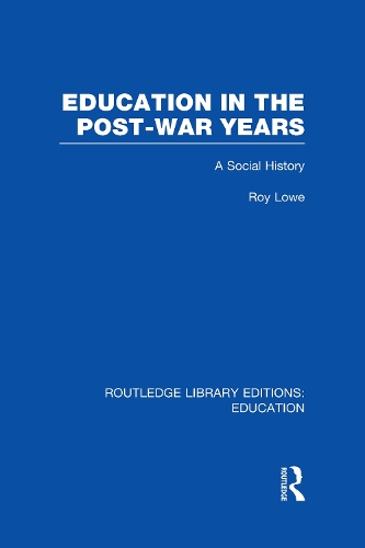 Бумажная книга «Education in the Post-War Years: A Social History», автор Рой Лоу - фото №1