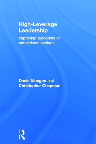 Паперова книга «High-Leverage Leadership: Improving Outcomes in Educational Settings», авторів Крістофер Чепмен, Деніс Монгон - фото №1