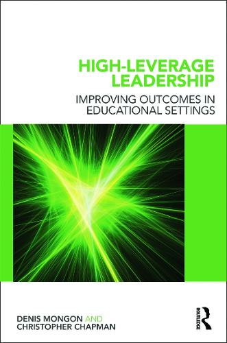 Бумажная книга «High-Leverage Leadership: Improving Outcomes in Educational Settings», авторов Кристофер Чепмен, Денис Монгон - фото №1