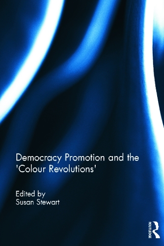 Паперова книга «Democracy Promotion and the 'Colour Revolutions'» - фото №1