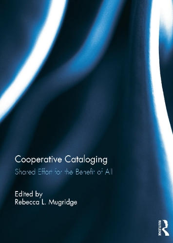 Паперова книга «Cooperative Cataloging: Shared Effort for the Benefit of All» - фото №1