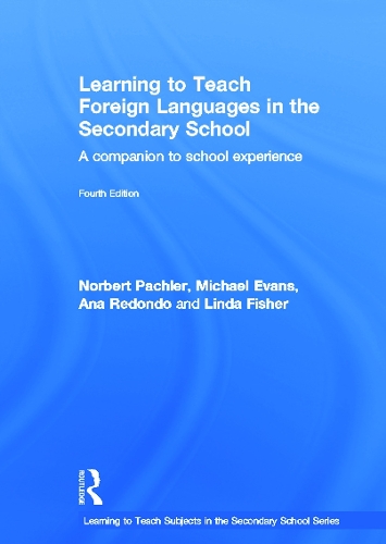 Бумажная книга «Learning to Teach Foreign Languages in the Secondary School: A companion to school experience», авторов Ана Редондо, Линда Фишер, Майкл Эванс, Норберт Пахлер - фото №1