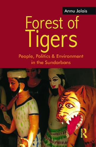 Бумажная книга «Forest of Tigers: People, Politics and Environment in the Sundarbans», автор Анну Жале - фото №1
