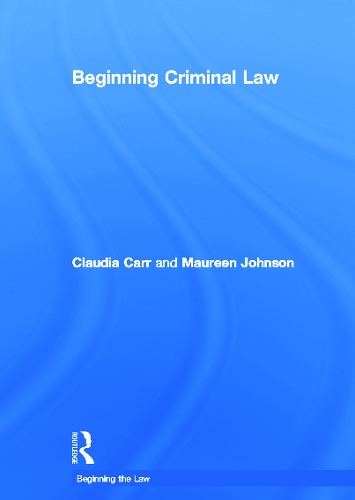Паперова книга «Beginning Criminal Law», авторів Клаудія Карр, Морін Джонсон - фото №1