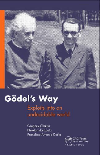 Паперова книга «Goedel's Way: Exploits into an undecidable world», автор Грегорі Чейтін - фото №1