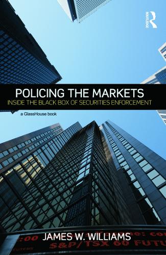 Бумажная книга «Policing the Markets: Inside the Black Box of Securities Enforcement», автор Джеймс Уильямс - фото №1