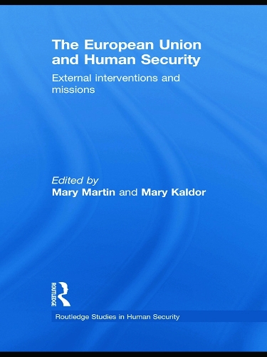 Бумажная книга «The European Union and Human Security: External Interventions and Missions» - фото №1