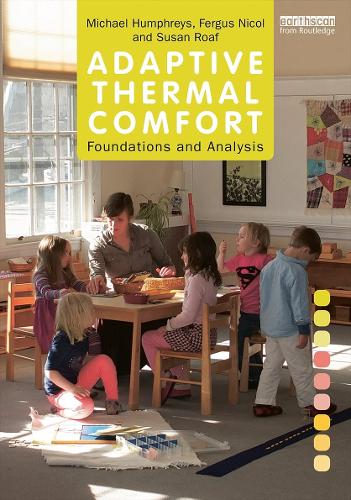 Паперова книга «Adaptive Thermal Comfort: Foundations and Analysis», авторів Фергус Нікол, Сьюзен Роаф - фото №1
