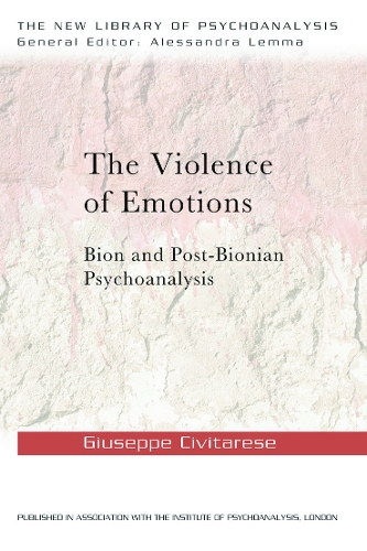 Бумажная книга «The Violence of Emotions: Bion and Post-Bionian Psychoanalysis», автор Джузеппе Чивитарезе - фото №1