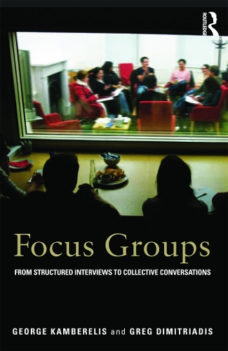 [object Object] «Focus Groups: From structured interviews to collective conversations», авторів Джордж Камбереліс, Грег Дімітріадіс - фото №1