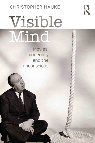Бумажная книга «Visible Mind: Movies, modernity and the unconscious», автор Кристофер Хауке - фото №1