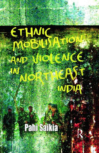 Паперова книга «Ethnic Mobilisation and Violence in Northeast India», автор Пахі Сайкія - фото №1