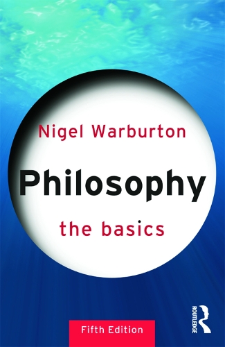 Паперова книга «Philosophy: The Basics», автор Найджел Уорбертон - фото №1