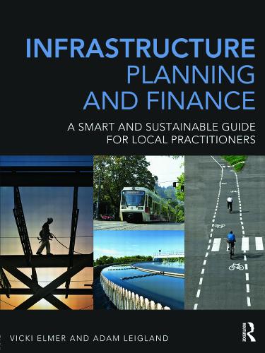Бумажная книга «Infrastructure Planning and Finance: A Smart and Sustainable Guide», авторов Адам Лейгланд, Вики Элмер - фото №1