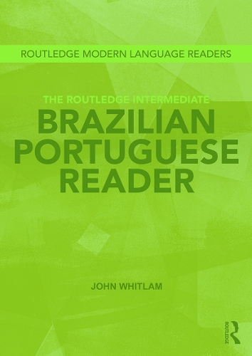 Паперова книга «The Routledge Intermediate Brazilian Portuguese Reader», автор Джон Вітлам - фото №1