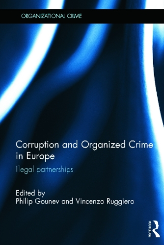 Паперова книга «Corruption and Organized Crime in Europe: Illegal partnerships», автор Філіп Гунев - фото №1