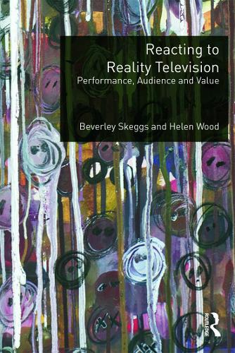 Бумажная книга «Reacting to Reality Television: Performance, Audience and Value», авторов Беверли Скеггс, Хелен Вуд - фото №1
