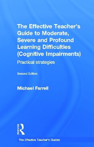 [object Object] «The Effective Teacher's Guide to Moderate, Severe and Profound Learning Difficulties (Cognitive Impairments): Practical strategies», автор Майкл Фаррелл - фото №1