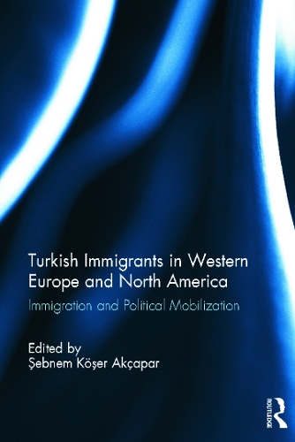 Бумажная книга «Turkish Immigrants in Western Europe and North America: Immigration and Political Mobilization» - фото №1