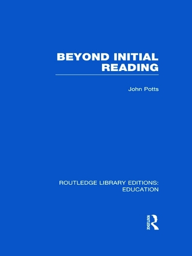 Паперова книга «Beyond Initial Reading (RLE Edu I)», автор Джон Поттс - фото №1