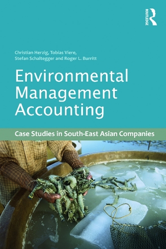 Бумажная книга «Environmental Management Accounting: Case Studies of South-East Asian Companies», авторов Кристиан Херциг, Роджер Л. Берритт, Штефан Шальтеггер, Тобиас Вьер - фото №1
