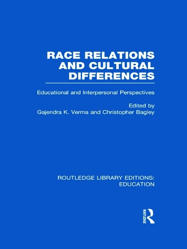 Паперова книга «Race Relations and Cultural Differences: Educational and Interpersonal Perspectives», авторів Крістофер Беґлі, Гаджендра Верма - фото №1