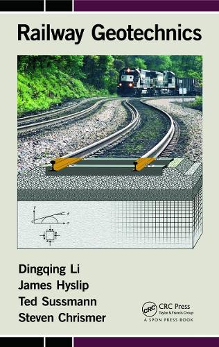Бумажная книга «Railway Geotechnics», авторов Динцин Ли, Джеймс Хислип, Стивен Крисмер, Тед Сассманн - фото №1