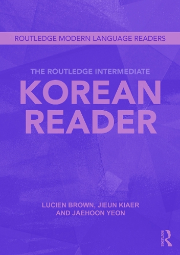[object Object] «The Routledge Intermediate Korean Reader», авторов Джэхун Ён, Цзюнь Кяэр, Люсьен Браун - фото №1