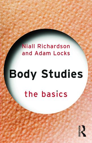 [object Object] «Body Studies: The Basics», авторів Адам Локс, Ніл Річардсон - фото №1