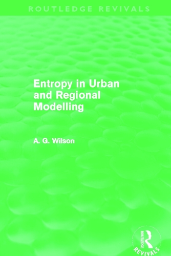 [object Object] «Entropy in Urban and Regional Modelling (Routledge Revivals)», автор Алан Уилсон - фото №1