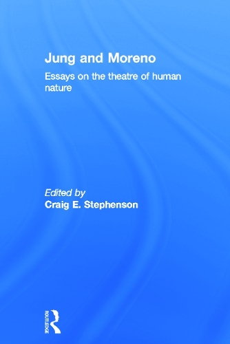 Бумажная книга «Jung and Moreno: Essays on the theatre of human nature» - фото №1