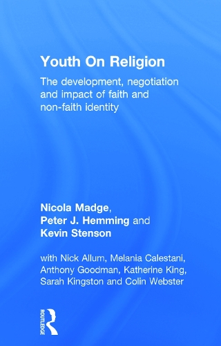 Бумажная книга «Youth On Religion: The development, negotiation and impact of faith and non-faith identity», авторов Кевин Стенсон, Никола Мэдж, Питер Хемминг - фото №1