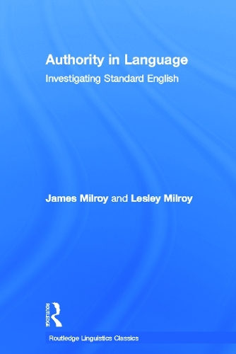 [object Object] «Authority in Language: Investigating Standard English», авторів Джеймс Мілрой, Леслі Мілрой - фото №1