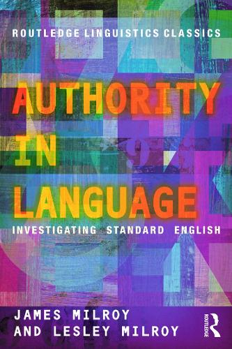 [object Object] «Authority in Language: Investigating Standard English», авторів Джеймс Мілрой, Леслі Мілрой - фото №1