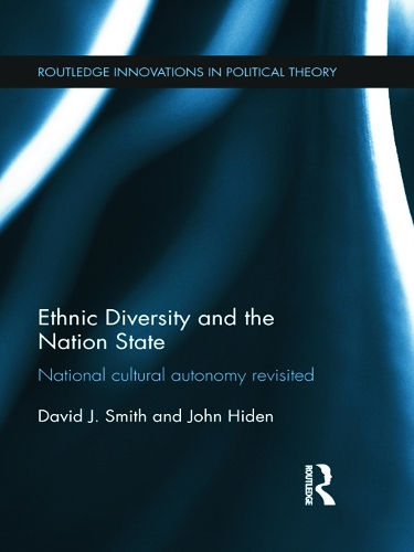 Бумажная книга «Ethnic Diversity and the Nation State: National Cultural Autonomy Revisited», авторов Дэвид Смит, Джон Хиден - фото №1