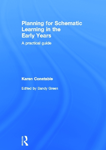 Паперова книга «Planning for Schematic Learning in the Early Years: A practical guide», автор Карен Констебл - фото №1