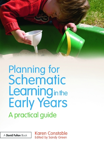Паперова книга «Planning for Schematic Learning in the Early Years: A practical guide», автор Карен Констебл - фото №1