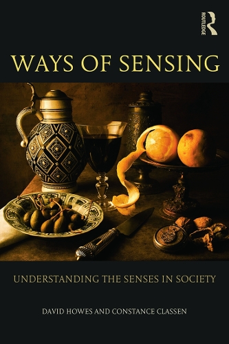 Бумажная книга «Ways of Sensing: Understanding the Senses In Society», авторов Констанс Классен, Дэвид Хаус - фото №1