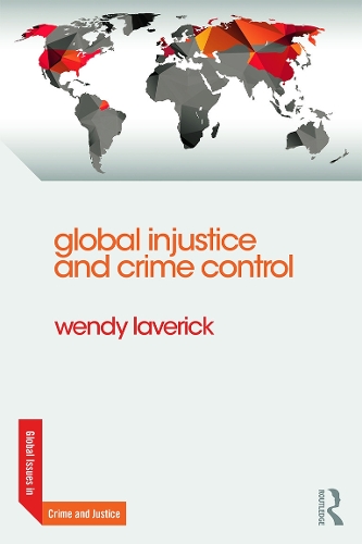 Бумажная книга «Global Injustice and Crime Control», автор Венди Лаверик - фото №1