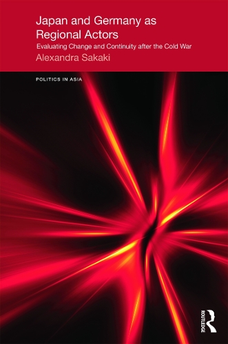 Бумажная книга «Japan and Germany as Regional Actors: Evaluating Change and Continuity after the Cold War», автор Александра Сакаки - фото №1