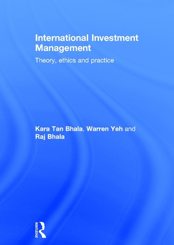 Бумажная книга «International Investment Management: Theory, ethics and practice», авторов Кара Тан Бхала, Радж Бхала, Уоррен Йех - фото №1