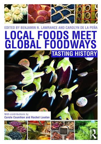 Бумажная книга «Local Foods Meet Global Foodways: Tasting History» - фото №1